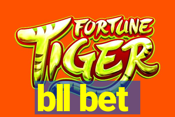 bll bet